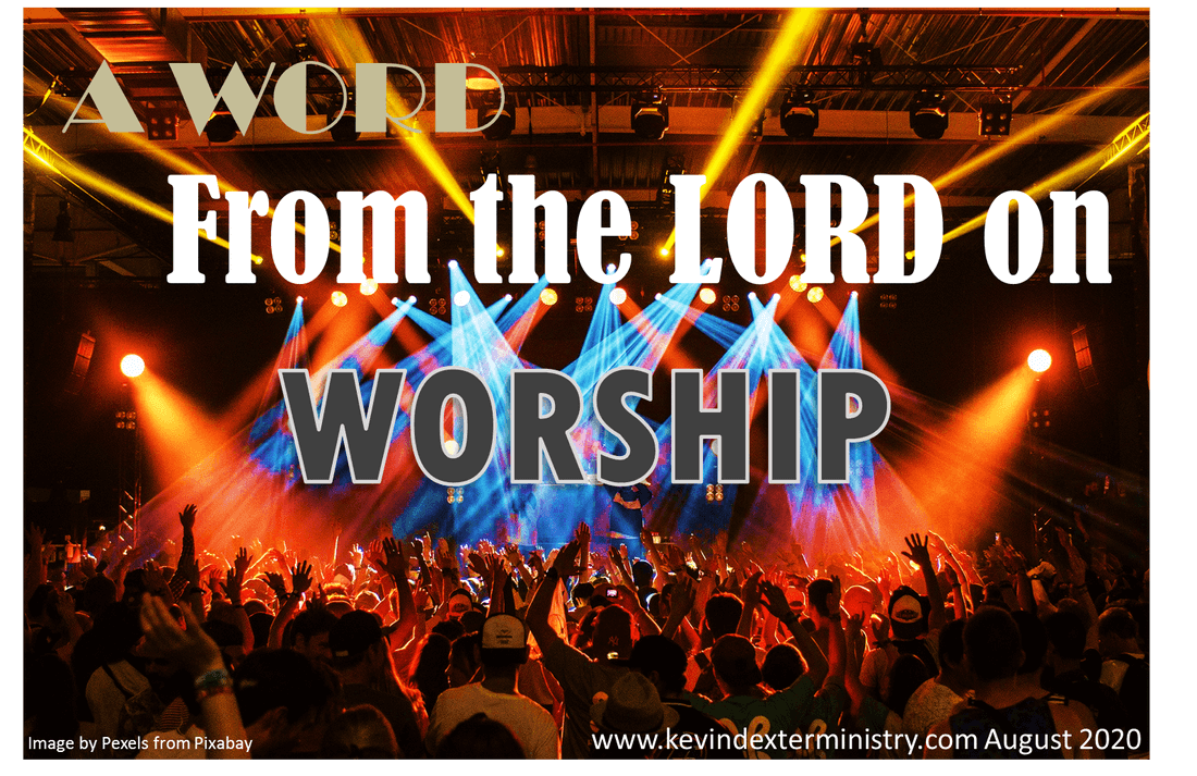 a-word-from-the-Lord-on-worshipping-Him-2-8-2020